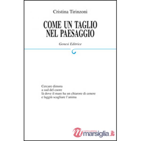 Come un taglio nel paesaggio