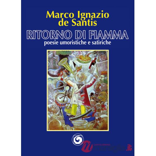 Ritorno di fiamma. Poesie umoristiche e satiriche