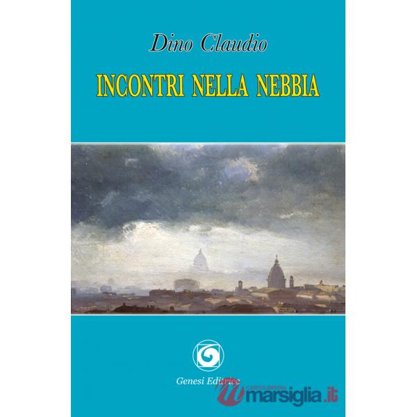 Incontri nella nebbia