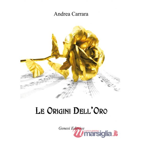 Origini dell'oro (Le)