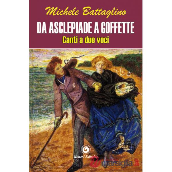 Da Asclepiade a Goffette. Canto a due voci
