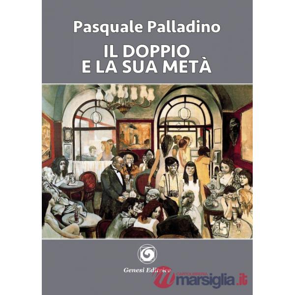 Doppio e la sua metà (Il)