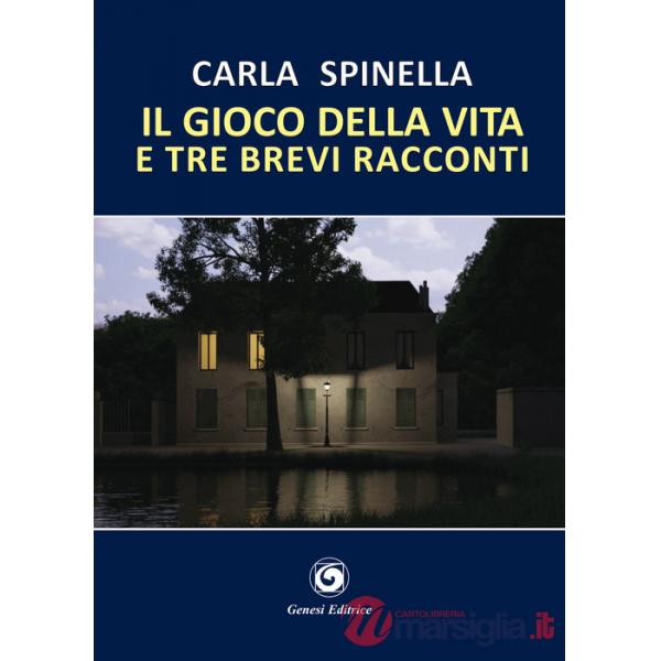 Gioco della vita e tre brevi racconti (Il)