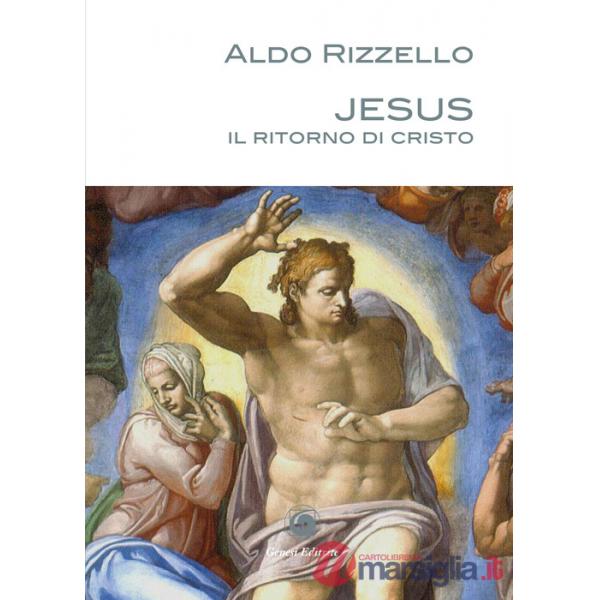 Jesus. Il ritorno di Cristo