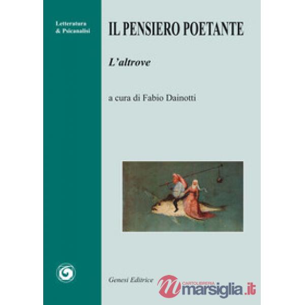 Pensiero poetante. L'altrove (Il)