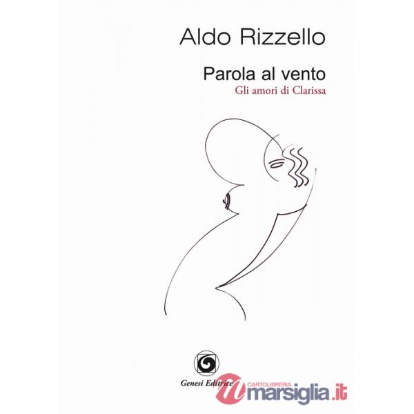 Parola al vento (gli amori di Clarissa)