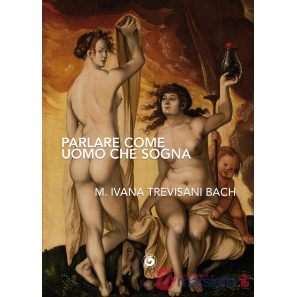 Parlare come uomo che sogna