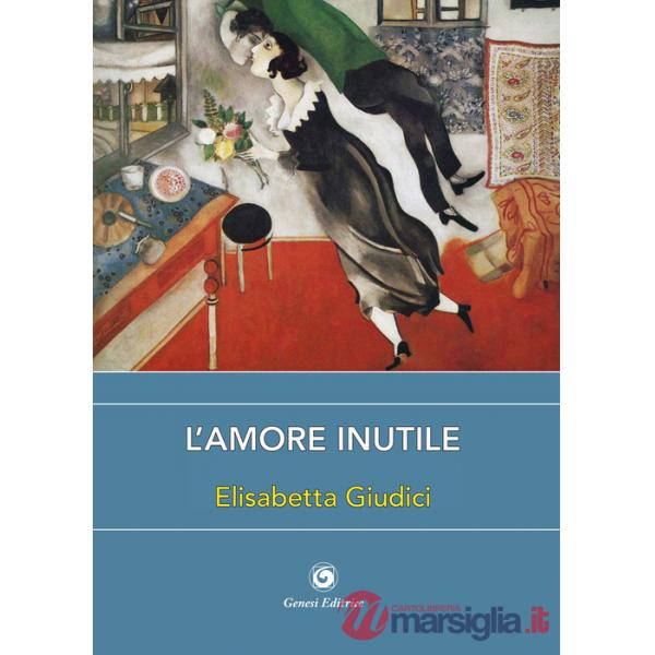 Amore inutile (L')