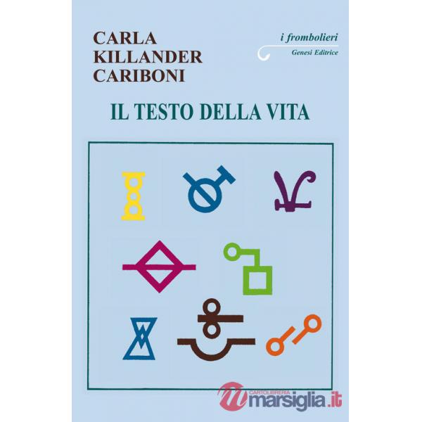 Testo della vita (Il)