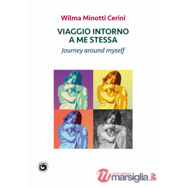 Viaggio intorno a me stessa. Journey around myself