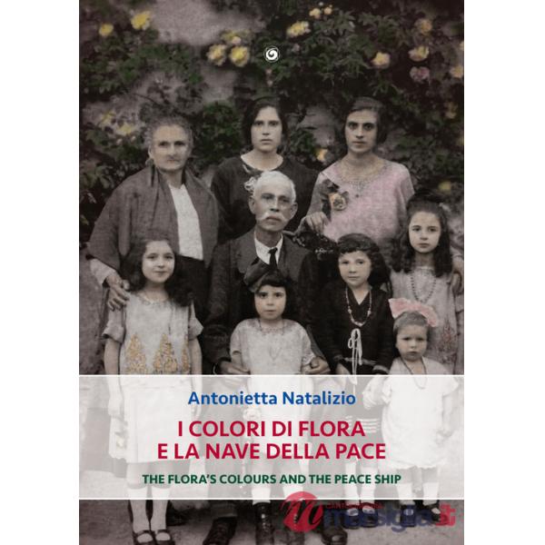Colori di Flora e la nave della pace. Ediz. multilingue (I)