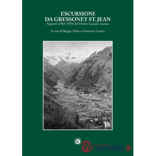 Escursioni da Gressoney St. Jean. Appunti (1965-1970)