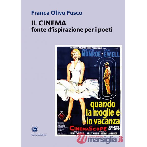 Cinema. Fonte d'ispirazione per i poeti (Il)