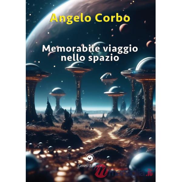 Memorabile viaggio nello spazio