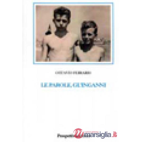 Parole, gl'inganni (Le)