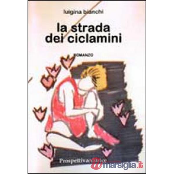Strada dei ciclamini (La)