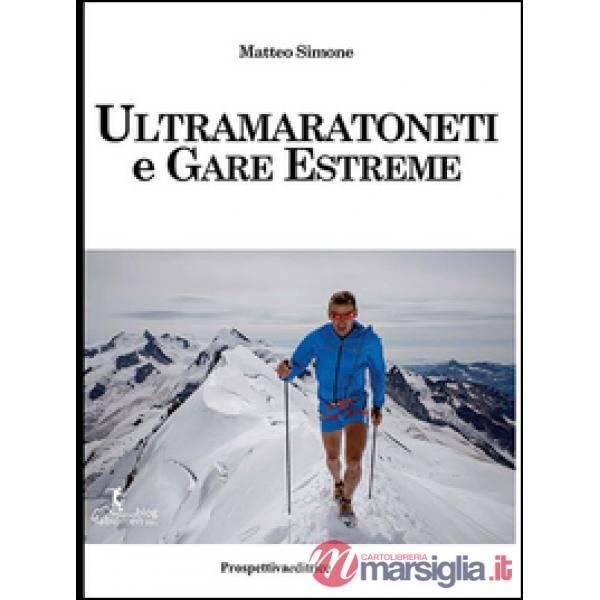 Ultramaratoneti e gare estreme