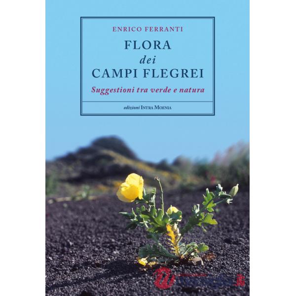 Flora dei Campi Flegrei. Suggestioni tra verde e natura