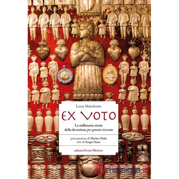 Ex voto. La millenaria storia della devozione per grazia ricevuta