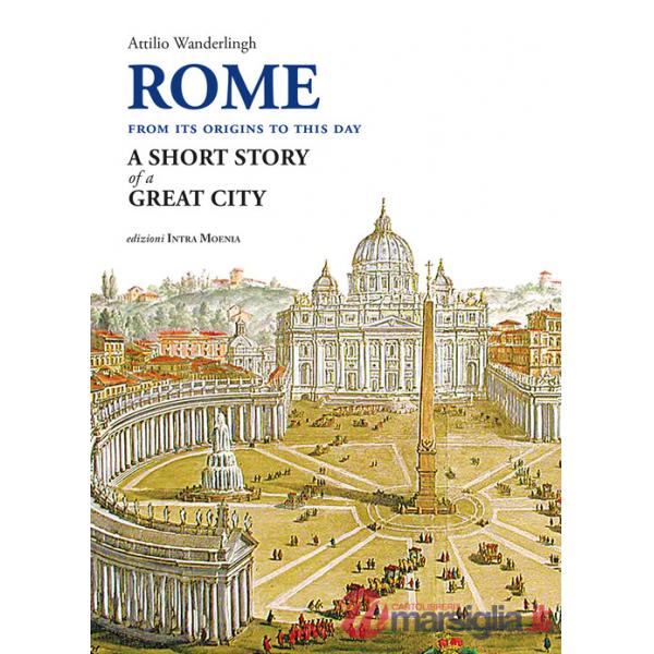 Rome. A short story of a great city