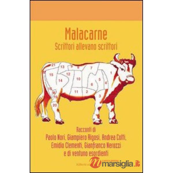 Malacarne. Scrittori allevano scrittori