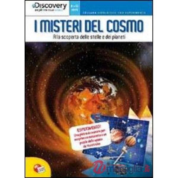 DISCOVERY. I MISTERI DEL COSMO. CON GADG