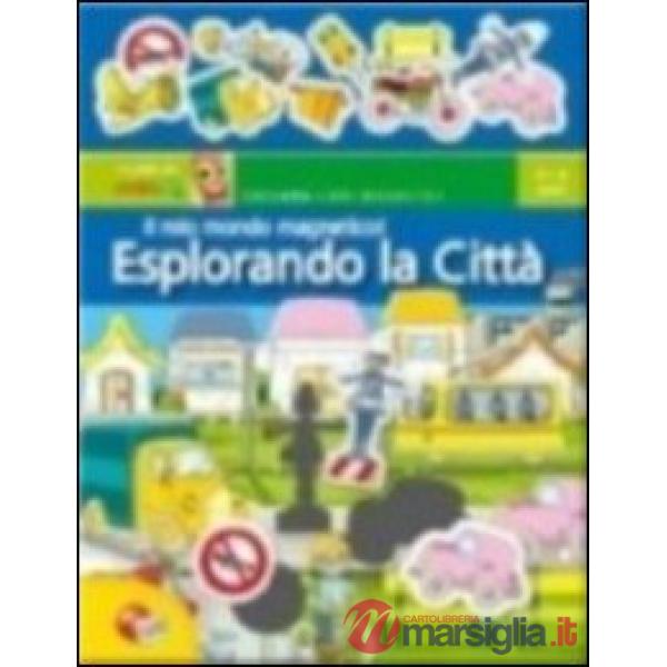 MIO MONDO MAGNETICO. ESPLORANDO LA CITTA