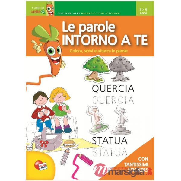 PAROLE INTORNO A TE. EDIZ. ILLUSTRATA (LE)