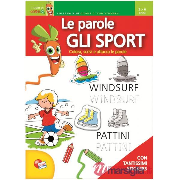 SPORT. LE PAROLE. CON ADESIVI. EDIZ. ILLUSTRATA (G)