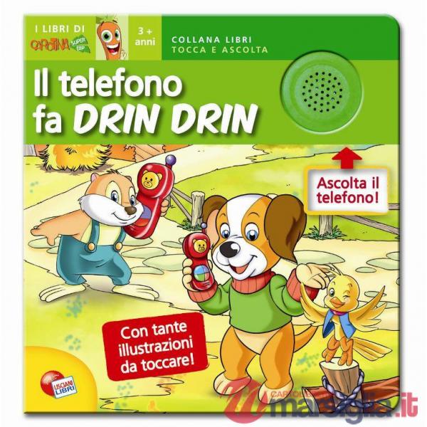 IL TELEFONO FA DRIIN D