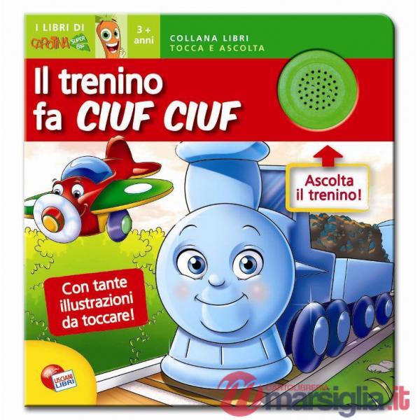 IL TRENINO FA CIUF CIUF