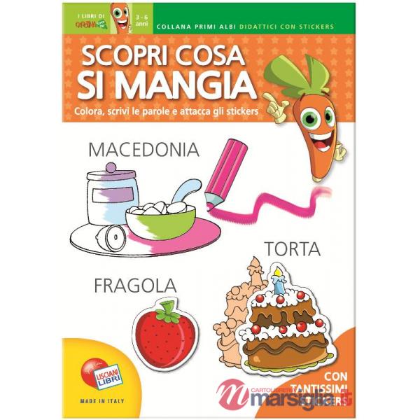 COSA SI MANGIA? SCOPRIAMO I CIBI. PRIMI ALBI DIDAT