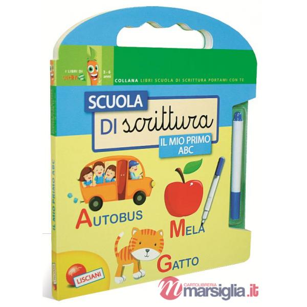SCUOLA DI SCRITTURA. IL MIO PRIMO ABC. CON GADGET