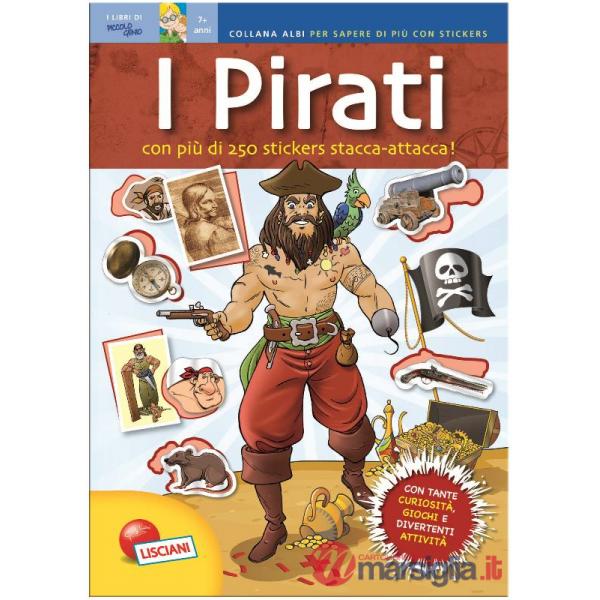 PIRATI. QUADERNI PER SAPERE DI PIU. CON ADESIVI (I)