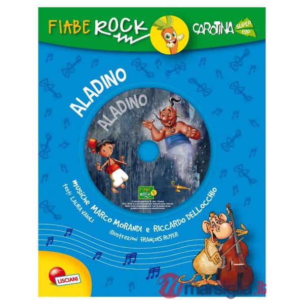 ALADINO. FIABE ROCK. EDIZ. ILLUSTRATA. CON CD AUDI
