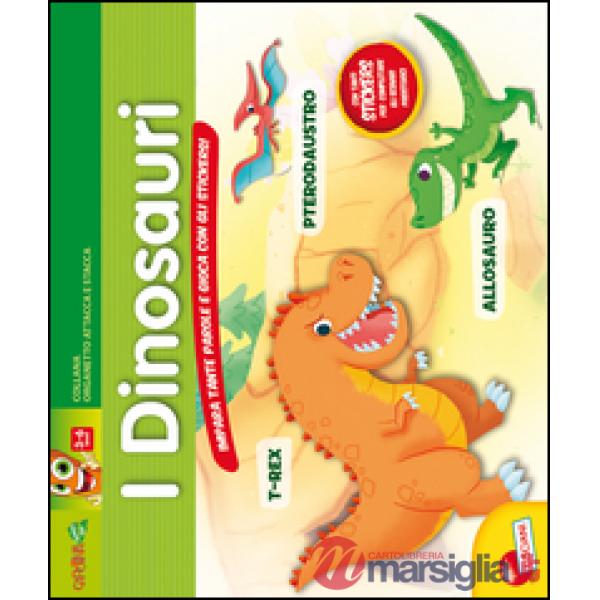 DINOSAURI. IMPARA TANTE PAROLE E GIOCA CON GLI STI