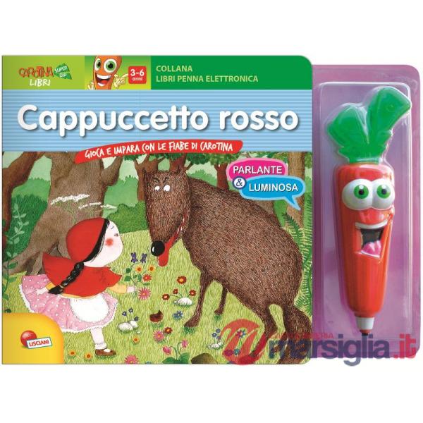 CAPPUCCETTO ROSSO. LIBRO PENNA PARLANTE CAROTINA.