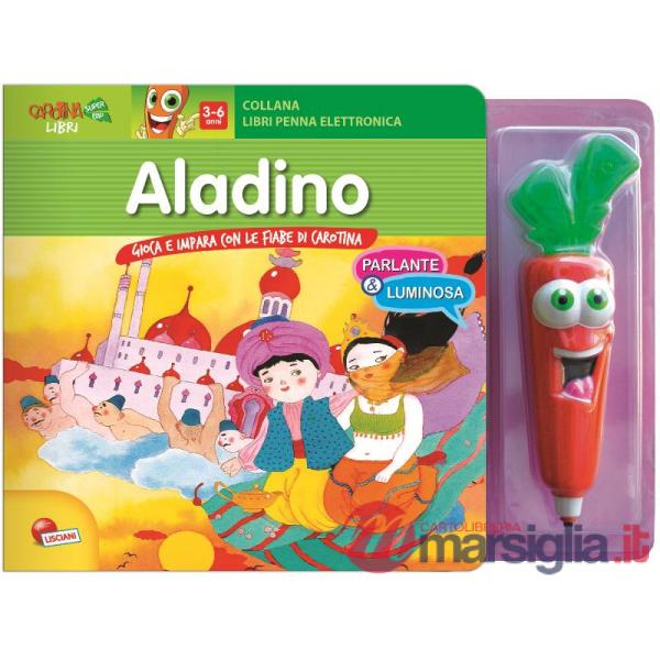 ALADINO. LIBRO PENNA PARLANTE CAROTINA. EDIZ. ILLU