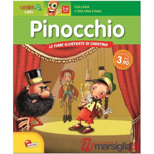 PINOCCHIO. LE FIABE ILLUSTRATE DA CAROTINA. EDIZ.