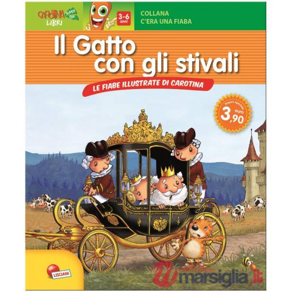 GATTO CON GLI STIVALI. LE FIABE ILLUSTRATE DA CARO