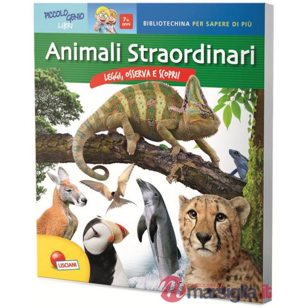 ANIMALI STRAORDINARI. EDIZ. ILLUSTRATA