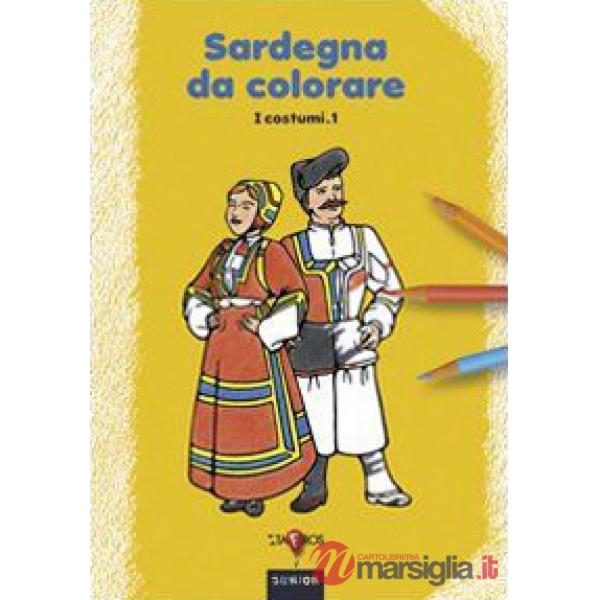 Sardegna da colorare. Vol. 1: I costumi