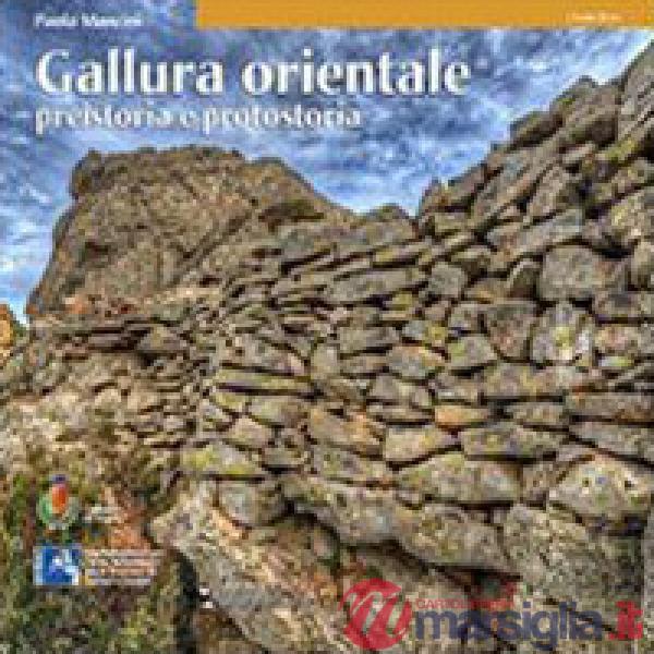 Gallura orientale. Preistoria e protostoria