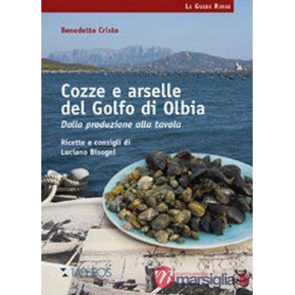 Cozze e arselle del golfo di Olbia. Dalla produzione alla tavola