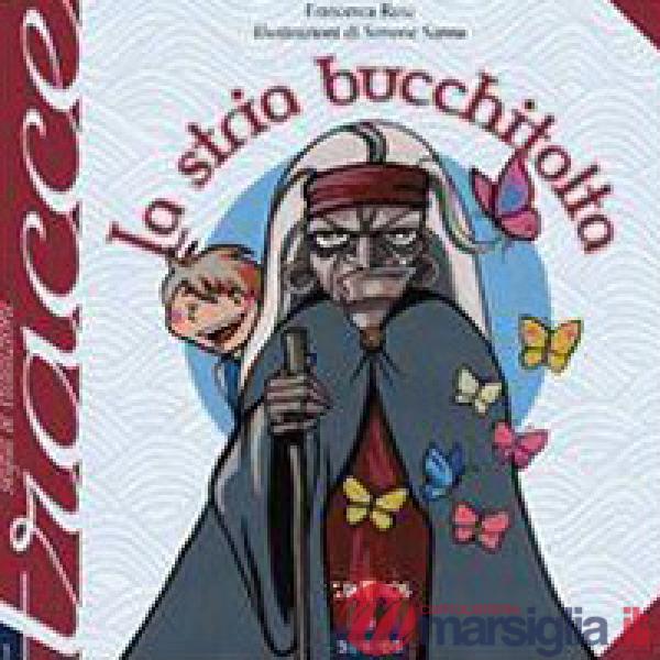 Stria bucchitolta. Ediz. illustrata (La)