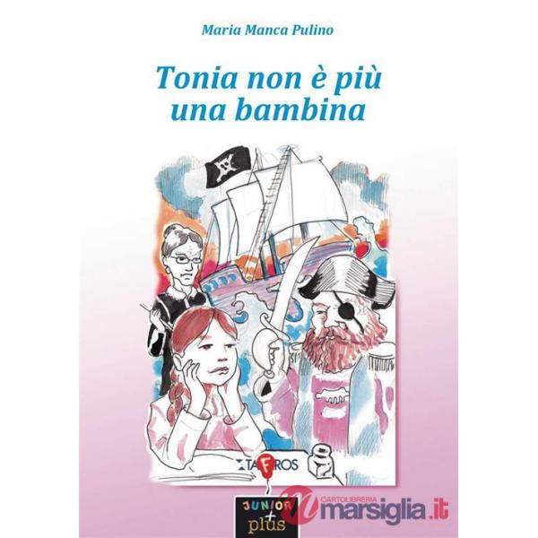 Tonia non è più una bambina