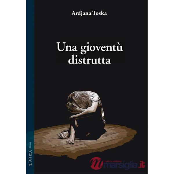 Gioventù distrutta. Nuova ediz. (Una)