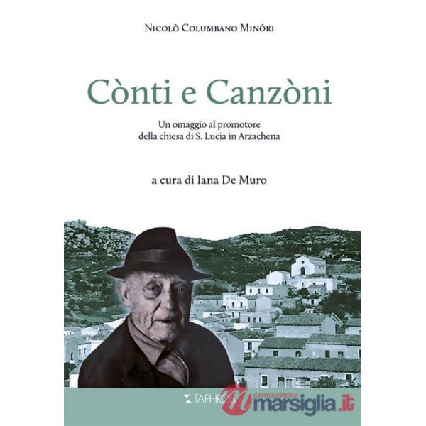 Cònti e Canzòni. Un omaggio al promotore della chiesa di S. Lucia in Arzachena