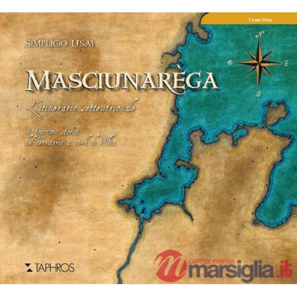 Masciunarèga. L'itinerario settentrionale