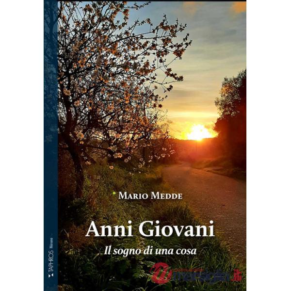 Anni giovani. Il sogno di una cosa